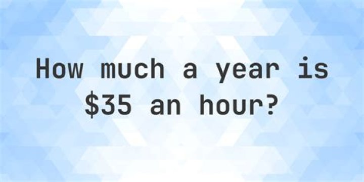 $35 an hour how much a year