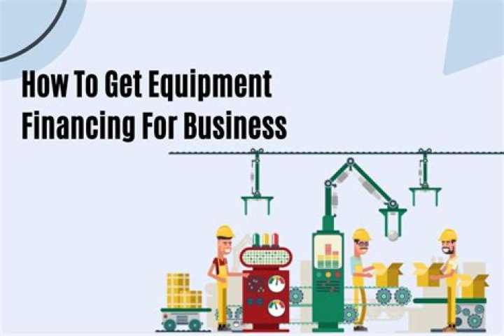 Equipment financing - How To Discuss