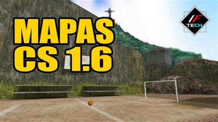 Mapas Cs 1.6 - How To Discuss